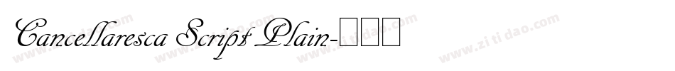 Cancellaresca Script Plain字体转换
